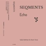 Saša Delimar – SEQMENTS: ECHO
