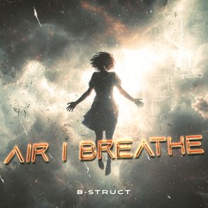 B-Struct - Air I Breathe 1 B-Struct – Air I Breathe