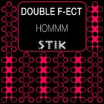 Double F-ect – Hommm