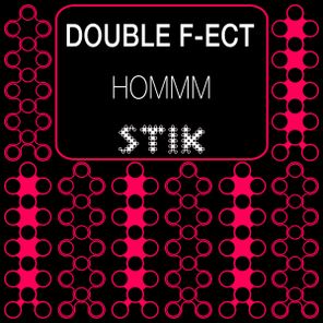 Double F-ect – Hommm