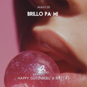Happy Gutenberg, Rittta – Brillo Pa’ Mi