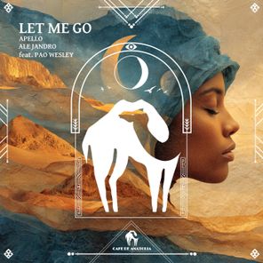 Cafe De Anatolia, Ale Jandro – Let Me Go