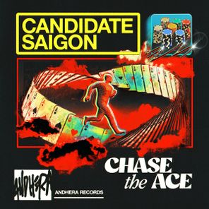 Saigon (UK), Candidate – Chase The Ace EP