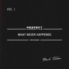 Mark Zolden – What Never Happened – EP, Vol. 01
