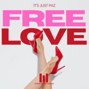 It’s Just Paz – Free Love