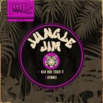 Jungle Jim – Nah Gon Touch It / Skinned