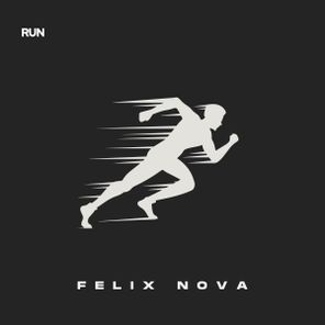 Felix Nova – Run