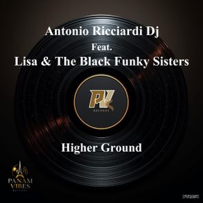 Antonio Ricciardi DJ, Lisa & The Black Funky Sisters – Higher Ground