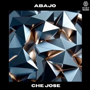 Che Jose – Abajo