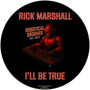 Rick Marshall – I’ll Be True