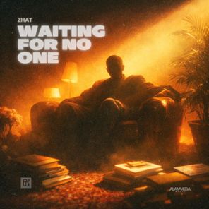ZHAT – Waiting For No One