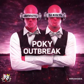 Dj Kolyn, JaviviStyle – Poky Outbreak
