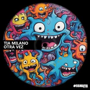 TIA Milano – Otra Vez