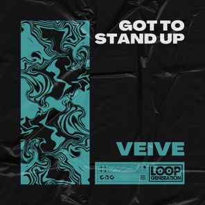 Veive – Got To Stand Up