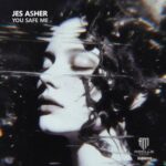 Jes Asher – You Safe Me