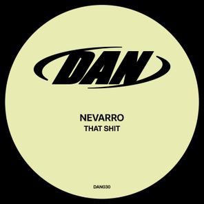 Nevarro – That Shit