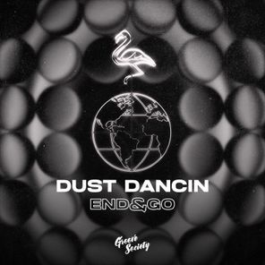 End&Go – Dust Dancin