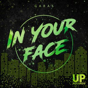 Garas – In Your Face