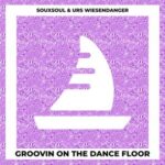 Souxsoul, Urs Wiesendanger – Groovin On The Dance Floor