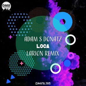 Adam S Donatz, Larion (HU) – LOCA (Larion Remix)