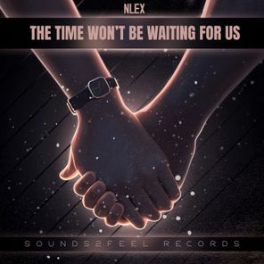 NLEX – The Time Won’t Be Waiting For Us