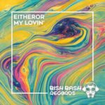 EitherOr – My Lovin’