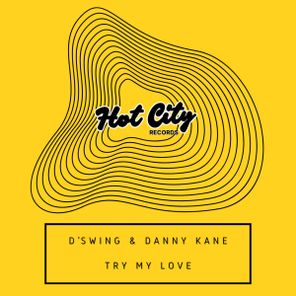 Danny Kane, D’Swing – Try My Love