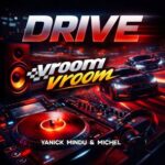 Michel, Yanick Mindu – Drive