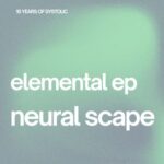 Neural Scape – Elemental ep