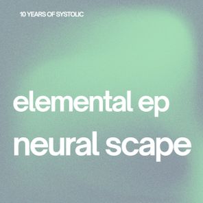 Neural Scape – Elemental ep