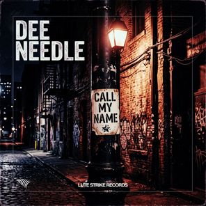 Dee Needle – Call My Name