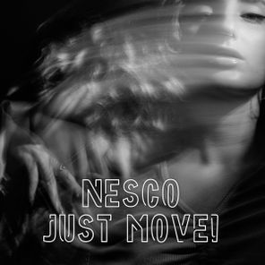 Nesco – Just Move!