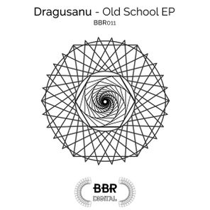 Dragusanu – Old School