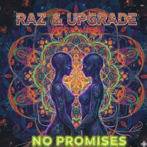 Upgrade, Raz – No Promises