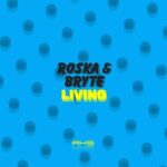 Bryte, Roska – Living