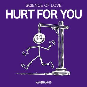 Science Of Love – Hurt for You