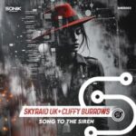 SkyRaid UK, Cliffy Burrows – Song To The Siren