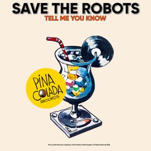 Save The Robots – Tell Me You Know