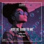 Alex Macondo, ANSIDEE – Just Be Good to Me