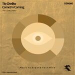 Tio Chelito – Comet In Coming
