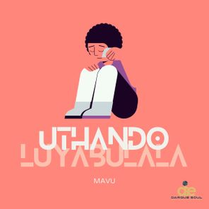 MAVU – Uthando Luyabulala