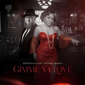Jasmine Knight, SoftSkilla – Gimme Ya Love