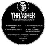 Thrasher – Underground Radical EP