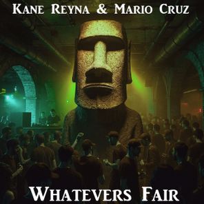 Mario Cruz, Kane Reyna – Whatever’s Fair