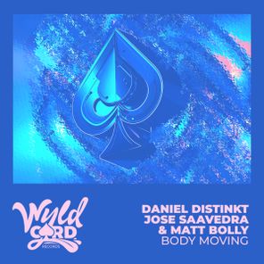 Daniel Distinkt, Jose Saavedra – Body Moving